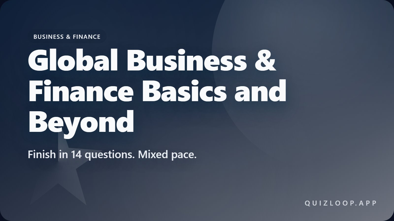 Global Business & Finance Basics and Beyond