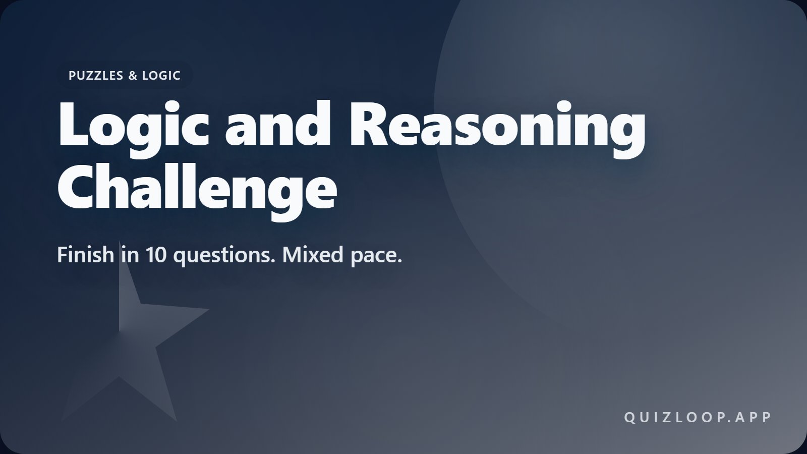 Logic and Reasoning Challenge